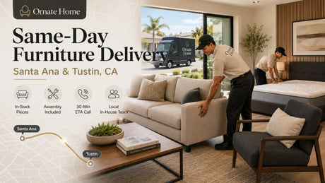 Ornate Home delivery team setting up furniture for same-day furniture delivery in Santa Ana and Tustin, CA