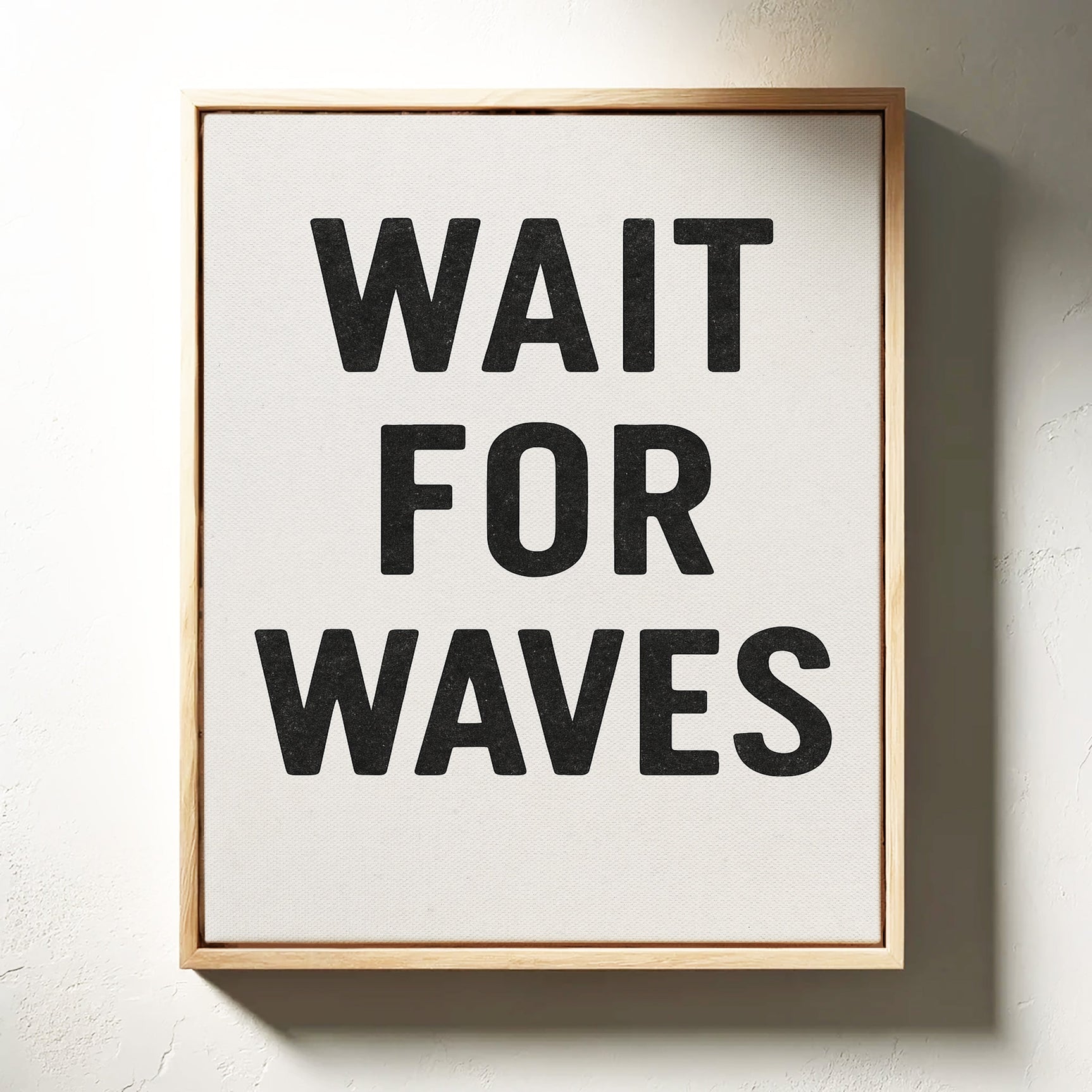 Wait for Waves Typography Print