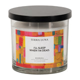 Ramada Yellow/Orange/Black Sleep When I'm Dead Lidded Candle
