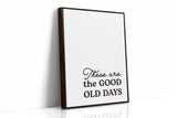 Timeless Nostalgia - Black and White Quote Art