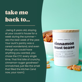 Cinnamon Toast Tease 5.3oz Soy Candle - Ornate Home