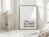 Timeless Nostalgia - Black and White Quote Art