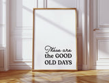 Timeless Nostalgia - Black and White Quote Art