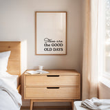 Timeless Nostalgia - Black and White Quote Art