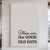 Timeless Nostalgia - Black and White Quote Art