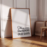 Timeless Nostalgia - Black and White Quote Art