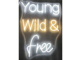 Neon Young Wild & Free Wall Art - Ornate Home