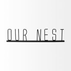 Our Nest Black Metal Sign - Ornate Home