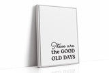 Timeless Nostalgia - Black and White Quote Art